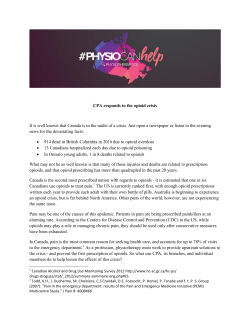 CPA responds to the opioid crisis It is well known that Canada is in