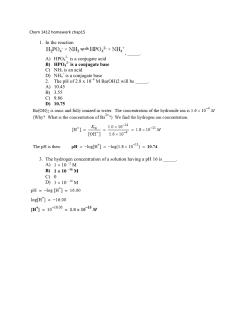 1. In the reaction , _____. A) HPO4 is a conjugate acid B) HPO4 is a
