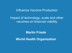 Influenza Vaccine Production Impact of technology, scale and other