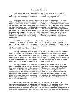 Predicate Calculus The logic we have learned so far goes only a