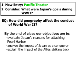 EQ: How did geography affect the conduct of World War II? By the