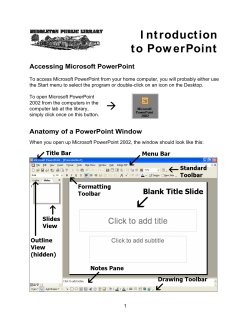 I ntroduction to PowerPoint