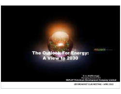 OUTLOOK FOR ENERGY - A VIEW TO 2030 BY MR. AUSTIN AVURU