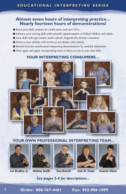 1 Almost seven hours of interpreting practice... Nearly fourteen hours