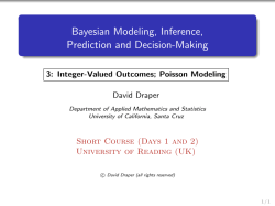 Bayesian Modeling, Inference, Prediction and Decision