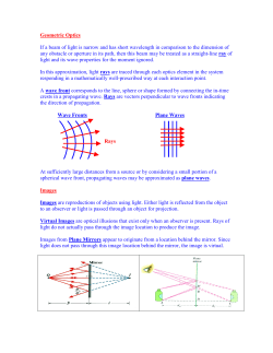 Geometric Optics If a beam of light is narrow and has short