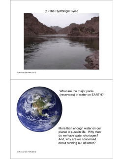 (1) The Hydrologic Cycle What are the major pools (reservoirs) of