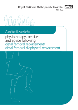 Distal Femoral / Femoral Diaphyseal Replacement (a patient`s guide