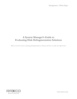 A System Manager`s Guide to Evaluating Disk Defragmentation
