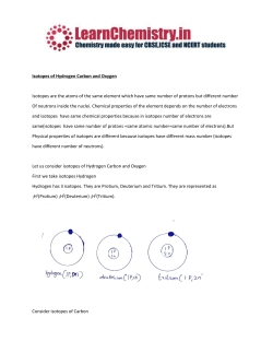 Isotopes of Hydrogen Carbon and Oxygen Isotopes are the atoms of