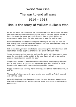 World War One The war to end all wars 1914