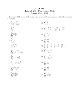 MAT 137 Tutorial #18&ndash; Convergence Tests March 20