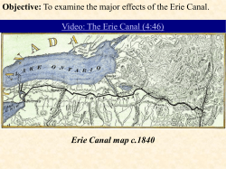 Objective: To examine the major effects of the Erie Canal. Erie Canal