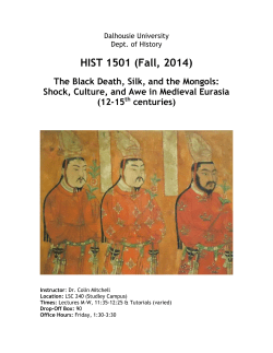 HIST 1501 (Fall, 2014) The Black Death, Silk, and the Mongols