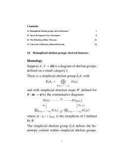 Homology Suppose A:I &rarr;Ab is a diagram of abelian groups, defined