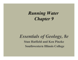 Running Water Chapter 9 Essentials of Geology, 8e