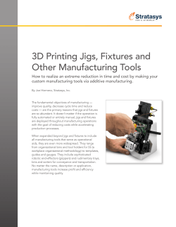 3D Printing Jigs, Fixtures and Other Manufacturing Tools