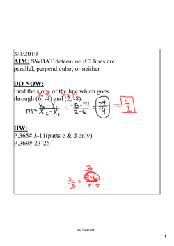 SWBAT determine if 2 lines are parallel, perpendicular, or neither