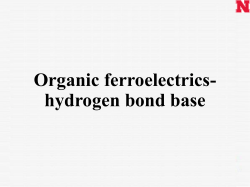 Organic ferroelectrics- hydrogen bond base