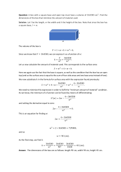 Question: A box with a square base and open top must have a