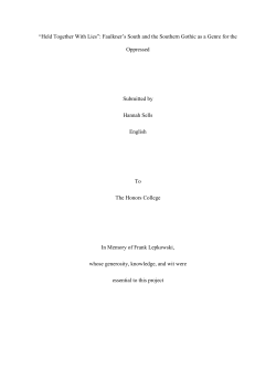 “Held Together With Lies”: Faulkner`s South and the Southern Gothic