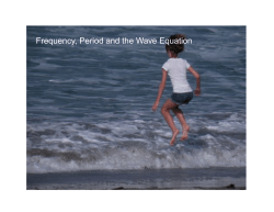 Frequency, Period and the Wave Equation