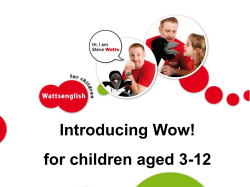 A Short Presentation on the Structure of the Wow