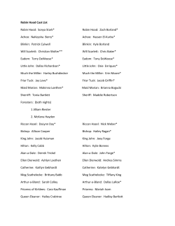 Robin Hood Cast List Robin Hood: Sonya Stark* Robin Hood: Zach