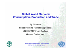 Global Wood Markets: Consumption, Production and Trade