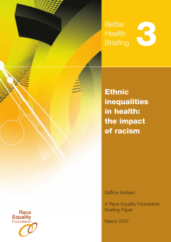 Ethnic inequalities in health: the impact of racism. Briefing 3