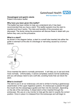 Oesophageal and gastric stents Patient Information leaflet Why have