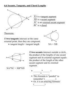 6.6 Secants, Tangents, and Chord Lengths XA is a tangent segment