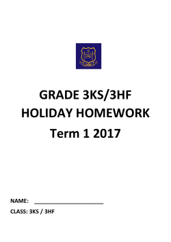 GRADE 3KS/3HF HOLIDAY HOMEWORK Term 1 2017