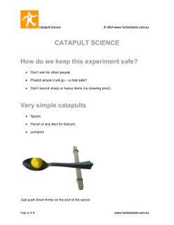CATAPULT SCIENCE How do we keep this experiment