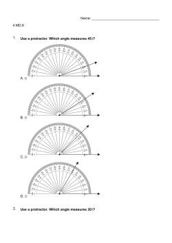 4.MD.6 1. Use a protractor. Which angle measures 45