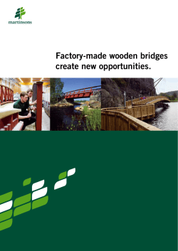Factory-made wooden bridges create new opportunities.