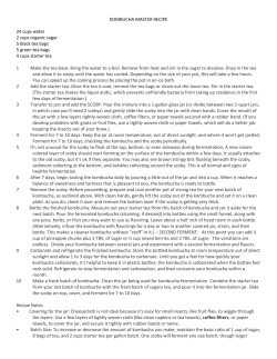 KOMBUCHA MASTER RECIPE 24 cups water 2 cups organic sugar