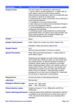 Examination Urate (Uric Acid) Purpose of test The main reason for