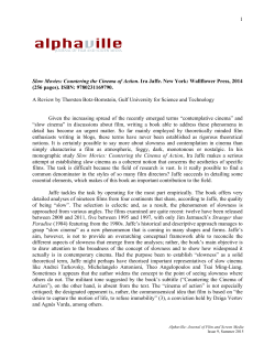 1 Slow Movies: Countering the Cinema of Action. Ira Jaffe. New York