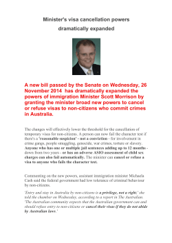 Minister`s visa cancellation powers dramatically expanded