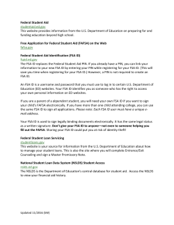 Federal Student Aid studentaid.ed.gov This website provides