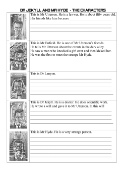 This is Mr Utterson. He is a lawyer. He is about fifty years