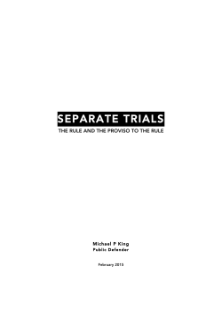 Separate Trials - The Rule and the Proviso to the Rule