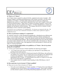 Q: What is a G7 Master? A: G7 Master status is granted to a physical