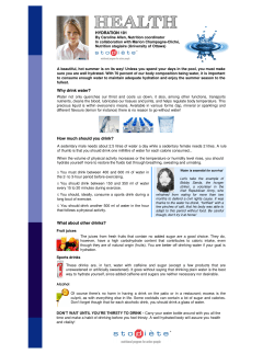 HYDRATION 101 Why drink water? How much should you drink