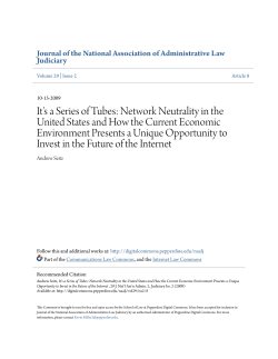 It`s a Series of Tubes: Network Neutrality in the United States and
