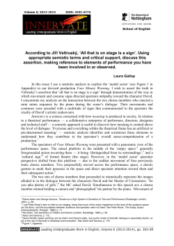 According to Jiř&iacute; Veltrusk&yacute;, `All that is on stage is a sign`.