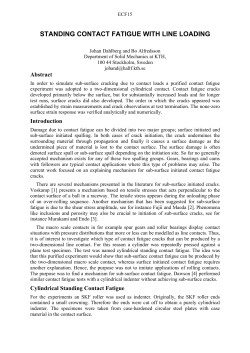 "Standing contact fatigue with line loading", J. Dahlberg, and B
