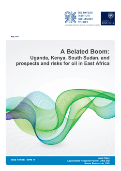 A Belated Boom: Uganda, Kenya, South Sudan, and prospects and