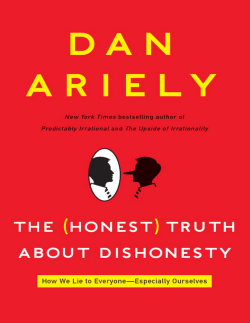 The Honest Truth About Dishonesty